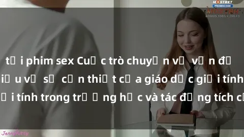 tải phim sex Cuộc trò chuyện về vấn đề sex học sinh: Tìm hiểu về sự cần thiết của giáo dục giới tính trong trường học và tác động tích cực lên sinh viên.