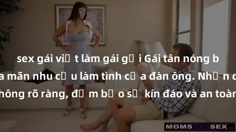 sex gái việt làm gái gọi Gái tân nóng bỏng, dâm đãng thỏa mãn nhu cầu làm tình của đàn ông. Nhận dạng không rõ ràng, đảm bảo sự kín đáo và an toàn cho trải nghiệm tuyệt vời.