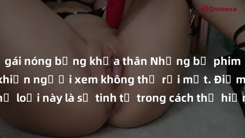 gái nóng bỏng khỏa thân Những bộ phim jav SM không che khiến người xem không thể rời mắt. Điểm nổi bật của thể loại này là sự tinh tế trong cách thể hiện cảm xúc và sự hấp dẫn của những cảnh quay.