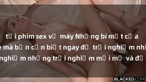 tải phim sex về máy Những bí mật của sex nhóm không che mà bạn cần biết ngay để trải nghiệm những trải nghiệm mới mẻ và đầy kích thích.