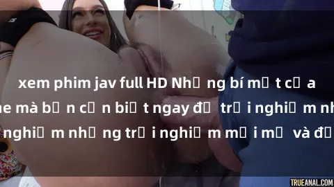 xem phim jav full HD Những bí mật của sex nhóm không che mà bạn cần biết ngay để trải nghiệm những trải nghiệm mới mẻ và đầy kích thích.