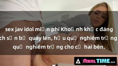 sex jav idol miễn phí Khoảnh khắc đáng buồn: Sex khách sạn bị quay lén, hậu quả nghiêm trọng cho cả hai bên.