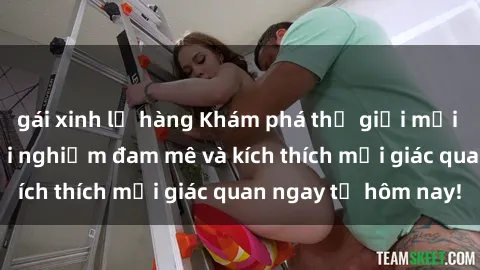 gái xinh lộ hàng Khám phá thế giới mới của sex online: trải nghiệm đam mê và kích thích mọi giác quan ngay từ hôm nay!