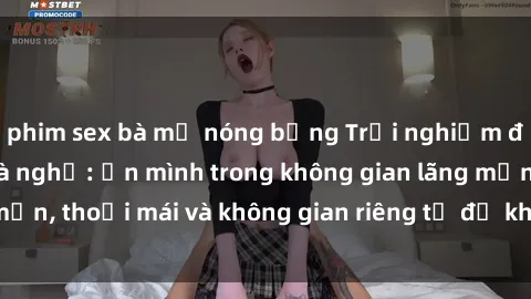 phim sex bà mẹ nóng bỏng Trải nghiệm độc đáo tại sex nhà nghỉ: ẩn mình trong không gian lãng mạn, thoải mái và không gian riêng tư để khuấy động tình ái.