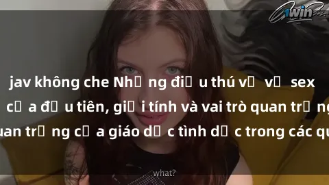 jav không che Những điều thú vị về sex ở Bắc Âu: Sự mở cửa đầu tiên, giới tính và vai trò quan trọng của giáo dục tình dục trong các quốc gia này.