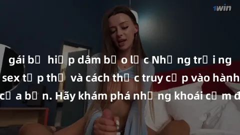 gái bị hiếp dâm bạo lực Những trải nghiệm mới lạ với sex tập thể và cách thức truy cập vào hành lang đam mê của bạn. Hãy khám phá những khoái cảm đầy kích thích với tập thể hấp dẫn!